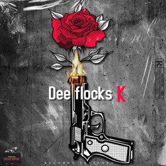 Dee flock [ft Deshuan2tack]