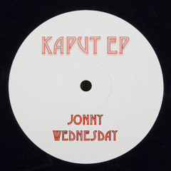 Jonny Wednesday - Kaput (Original Mix)