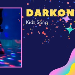 Darkon Kids song