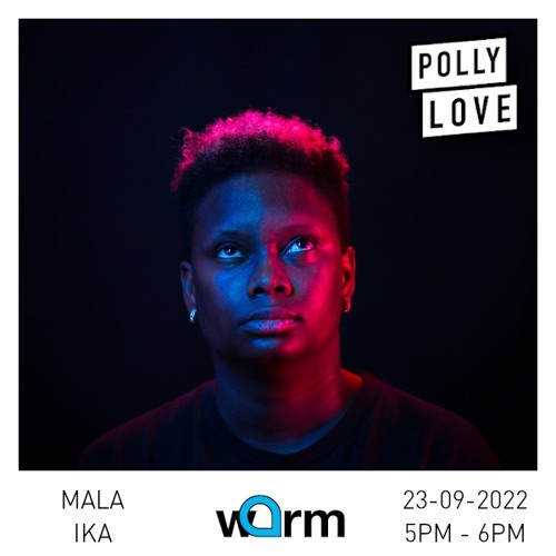 Mala Ika - Pollylove 134 - 23/09/2022