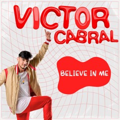 Victor Cabral - Believe In Me (Radio Mix)
