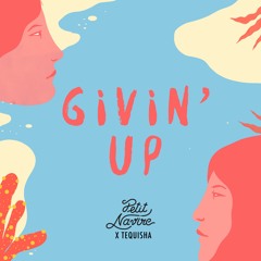 Petit Navire X Tequisha - Givin' Up