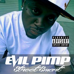 Evil Pimp - Street Smart