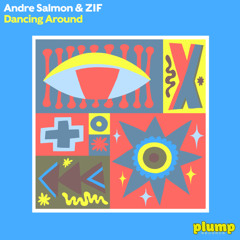 Andre Salmon, ZIF - Dancing Around (Original Mix)