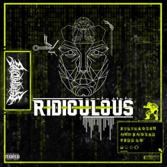 Ridiculous [FREE DL]