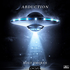 Holy Smokes - Abduction