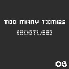 Kai Tracid - Too Many Times (Oliver Buchard Techno Bootleg)