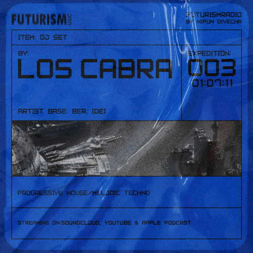 FR03 - Futurism Radio by Nipun Divecha Ft. Los Cabra