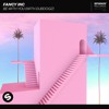 Fancy Inc – Be With You (with Dubdogz)