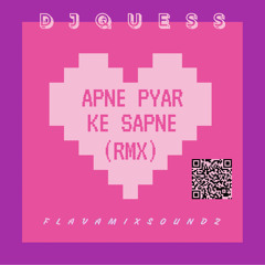 Apne Pyar Ke Sapne (FMS Remix)