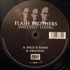 Flash Brothers - Sweetest Thing (Nick K. Remix)
