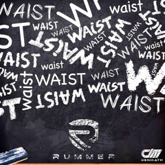 Rummer HD - Waist (Official Audio)