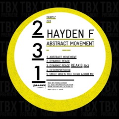 Premiere: Hayden F - Abstract Movement [Trapez]