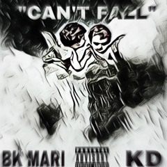 Can’t Fall KD Ft.BK Mari