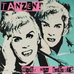 Tanzen - Weird New Haircuts (Mixed By Nehuen) January 2023