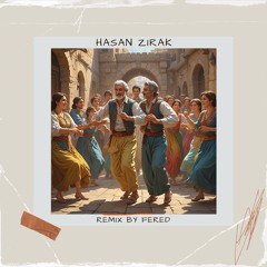 Hasan Zirak - Fered ( Deep House Remix )