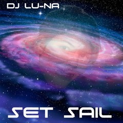 Set Sail (Lu-Nar Mix)