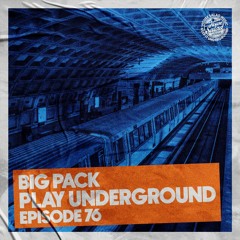 Big Pack | Play Underground 76