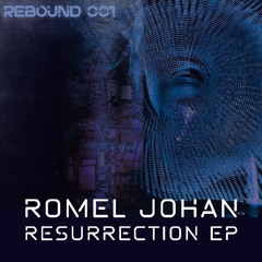 Romel Johan - Resurrection EP - Preview