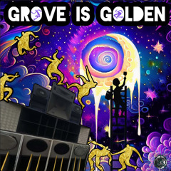 Groove Is Golden