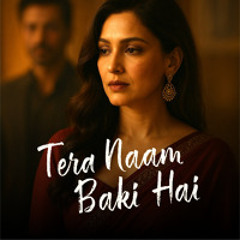 Tera Naam Baki Hai | तेरा नाम बाकी है | Abbulish Original