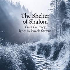 The Shelter Of Shalom (Craig Courtney and Pamela Stewart)