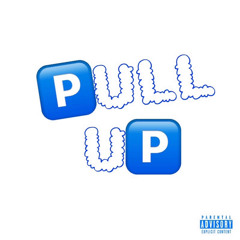 Pull Up (w/CALLTONIGHT)