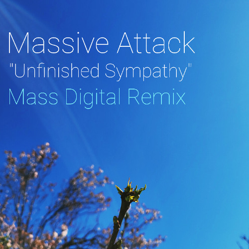 Massive Attack - Unfinished Sympathy (Mass Digital Remix)