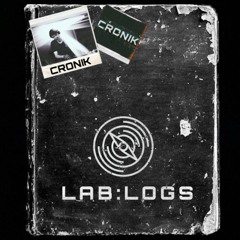 LAB:LOGS File No. 11 - Cronik