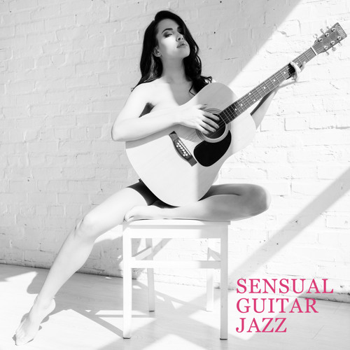 Stream Jazz Guitar Club Listen to Sensual Guitar Jazz Mellow