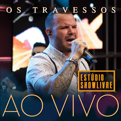 Os Travessos no Estúdio Showlivre, Vol. 2 (Ao Vivo)