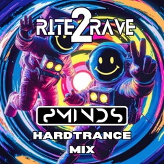 RITE2RAVE - HARDTRANCE - 2MINDS