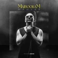 Mahyar - Majbooram.mp3