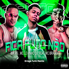 Fica Puto Não (feat. MC Braian)