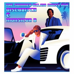 Disc0bitch & Monsieur B - The Summer Belgio Swiss Mix