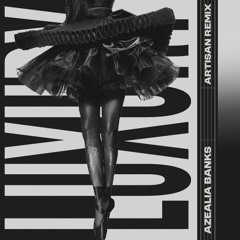 Azealia Banks - Luxury (Artisan Remix)