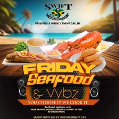 SEAFOOD & VYBES (MAY 2025) | REVIVAL & DANCEHALL | CELEBRITY RAVEN X DJ SWIFT (Celebrity Sound)