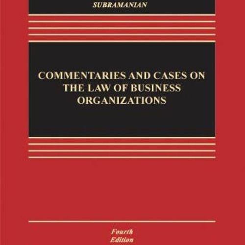 GET PDF ✏️ Commentaries and Cases on the Law of Business Organization, Fourth Edition