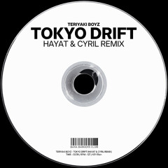 Tokyo Drift (HayaT & CYRIL Remix)