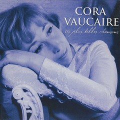 Stream Cora Vaucaire music | Listen to songs, albums