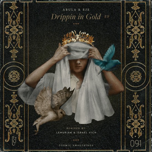 Arula & Eje - Drippin In Gold (Original Mix)