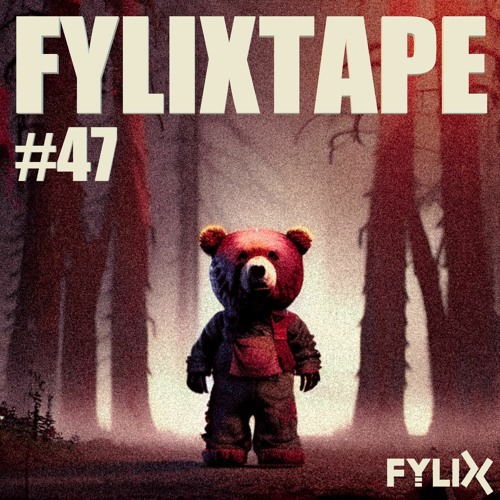 FYLIXTAPE #47 | Cutting Edge Uptempo