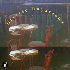 Diverse Daydreams 💭 [Alternative Lofi, Electronic, Indie]