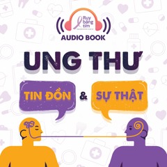Tin đồn số 17: Tất cả các loại ung thư đều có thể tầm soát hiệu quả?