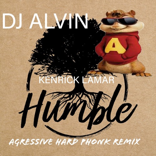 Stream HUMBLE. - KENDRICK LAMAR (AGRESSIVE GYM PHONK REMIX) by DJ Alvin ...