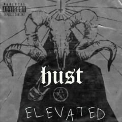Hust - Elevated