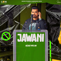 Jawani - Arjan Dhillon