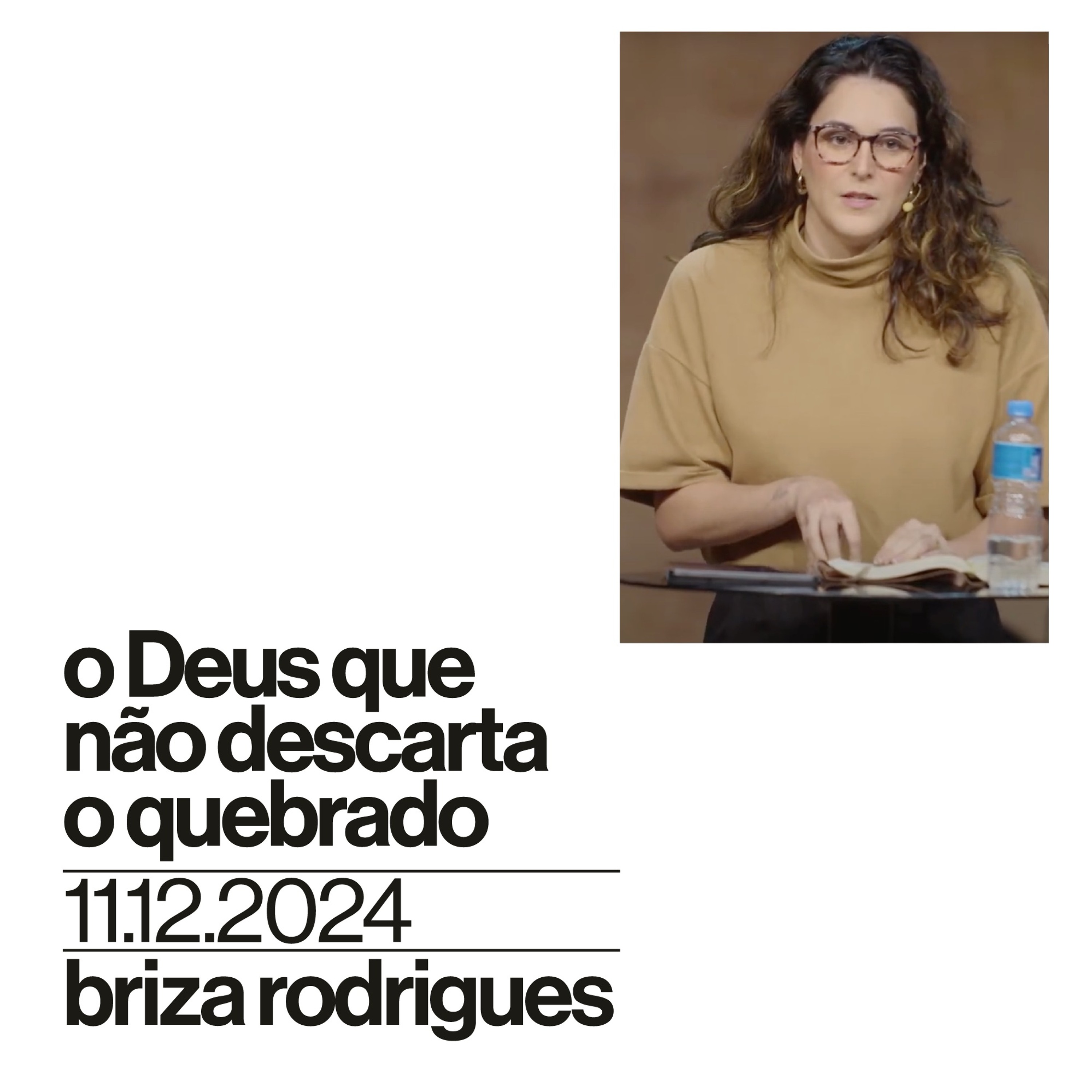 O Deus que não descarta o quebrado | Igreja Por Amor | Briza Rodrigues | 11 de Dezembro de 2024 episode artwork