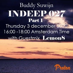 Lemon8 guestmix INDEEP 027 december 2020 @ PROTON RADIO