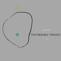 KVLTÖ PodCast -015- Traversable Message